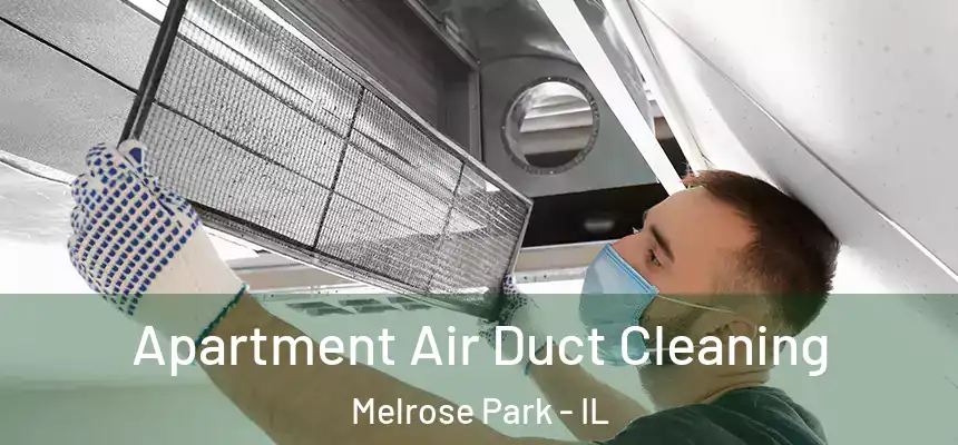  Apartment Air Duct Cleaning Melrose Park - IL